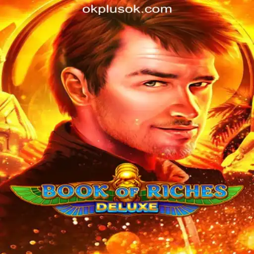 Exploring Book of Riches Deluxe at OKPLUS Online Casino Philippines