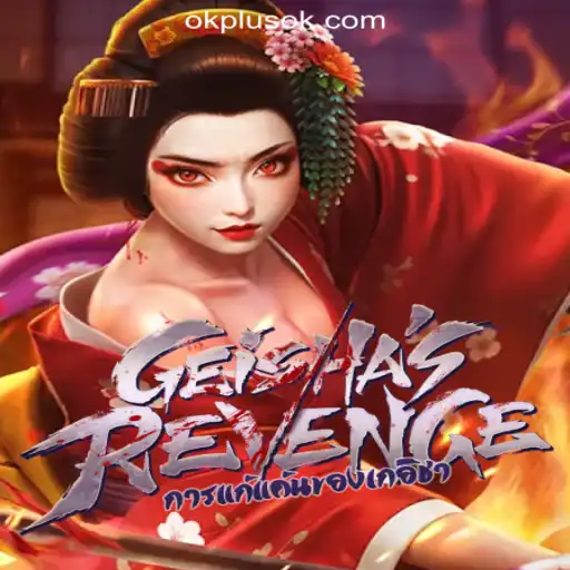 Unveiling GeishasRevenge at OKPLUS Online Casino Philippines