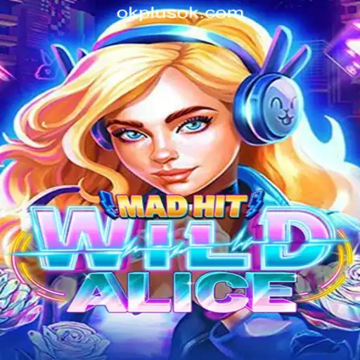 Discover the Exciting World of MadHitWildAlice at OKPLUS Online Casino Philippines