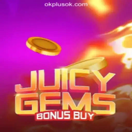 Explore JuicyGemsBonusBuy at OKPLUS Online Casino Philippines
