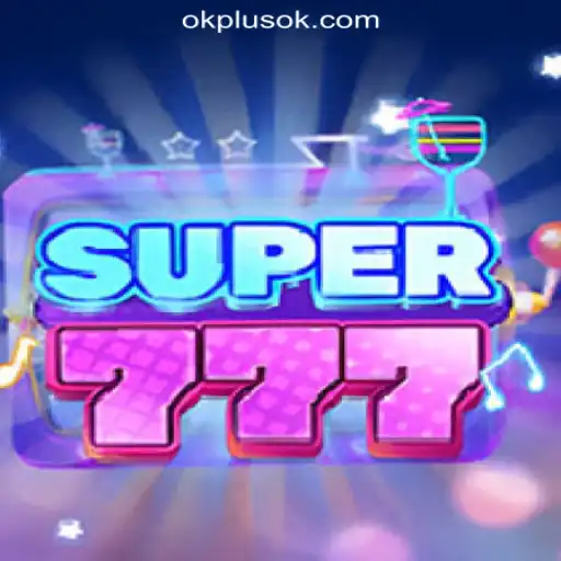 Super777: Dive into the Thrilling World of OKPLUS Online Casino Philippines